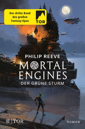 Reeve |  Mortal Engines - Der Grüne Sturm | Buch |  Sack Fachmedien
