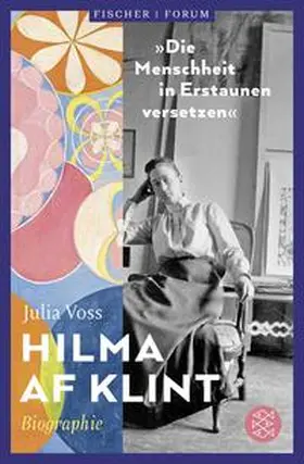 Voss |  Hilma af Klint - 'Die Menschheit in Erstaunen versetzen' | Buch |  Sack Fachmedien