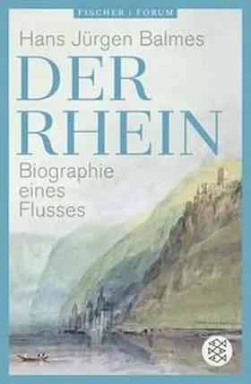 Balmes |  Der Rhein | Buch |  Sack Fachmedien