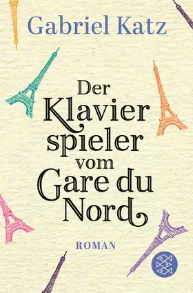 Katz |  Der Klavierspieler vom Gare du Nord | Buch |  Sack Fachmedien