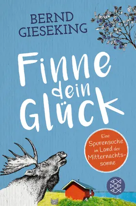 Gieseking |  Finne dein Glück | Buch |  Sack Fachmedien