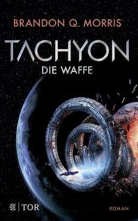 Morris |  Tachyon | Buch |  Sack Fachmedien