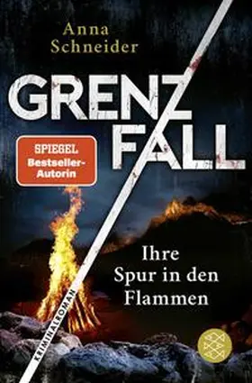 Schneider |  Grenzfall - Ihre Spur in den Flammen | Buch |  Sack Fachmedien