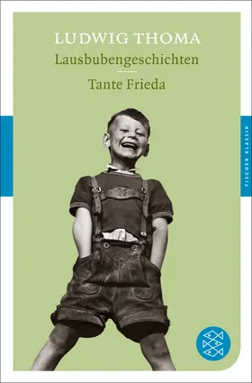 Thoma | Lausbubengeschichten. Tante Frieda | Buch | 978-3-596-90387-0 | sack.de