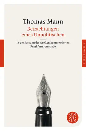 Mann |  Betrachtungen eines Unpolitischen | Buch |  Sack Fachmedien