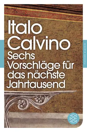 Calvino |  Sechs Vorschläge für das nächste Jahrtausend | Buch |  Sack Fachmedien