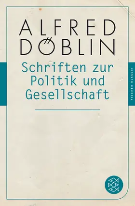 Döblin |  Schriften zur Politik und Gesellschaft | Buch |  Sack Fachmedien