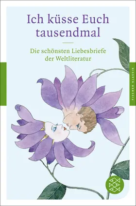 Neundorfer |  Ich küsse Euch tausendmal | Buch |  Sack Fachmedien