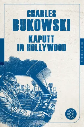 Bukowski |  Kaputt in Hollywood | Buch |  Sack Fachmedien