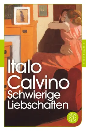 Calvino |  Schwierige Liebschaften | Buch |  Sack Fachmedien