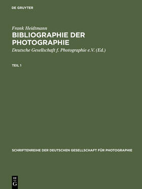 Heidtmann |  Bibliographie der Photographie | Buch |  Sack Fachmedien