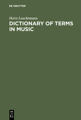 Leuchtmann |  Dictionary of Terms in Music / Wörterbuch Musik | Buch |  Sack Fachmedien