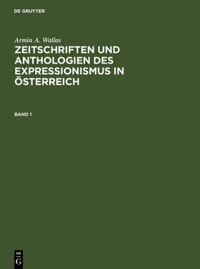 Wallas |  Zeitschriften und Anthologien des Expressionismus in Österreich | Buch |  Sack Fachmedien