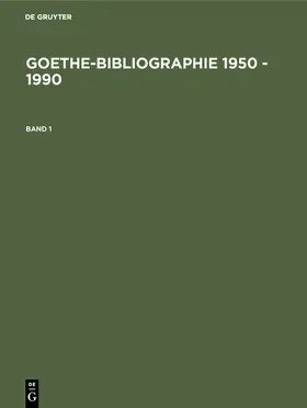 Seifert |  Goethe-Bibliographie 1950 - 1990 | Buch |  Sack Fachmedien