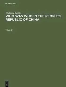 Bartke |  Who was Who in the People's Republic of China | Buch |  Sack Fachmedien