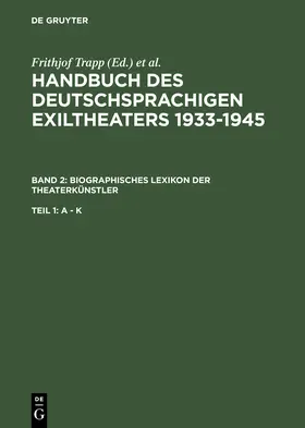 Trapp / Maaß / Schrader |  Biographisches Lexikon der Theaterkünstler | Buch |  Sack Fachmedien