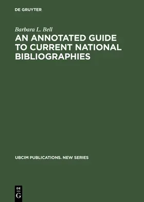 Bell |  An Annotated Guide to Current National Bibliographies | Buch |  Sack Fachmedien