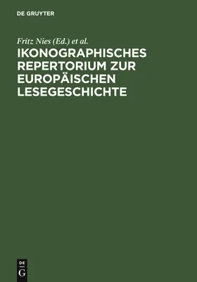 Wodsak / Nies |  Ikonographisches Repertorium zur Europäischen Lesegeschichte | Buch |  Sack Fachmedien