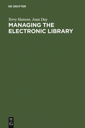 Day / Hanson |  Managing the Electronic Library | Buch |  Sack Fachmedien