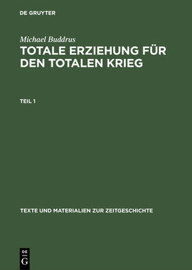 Buddrus |  Totale Erziehung für den totalen Krieg | Buch |  Sack Fachmedien