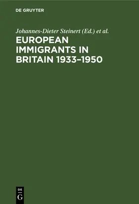 Weber-Newth / Steinert |  European Immigrants in Britain 1933¿1950 | Buch |  Sack Fachmedien