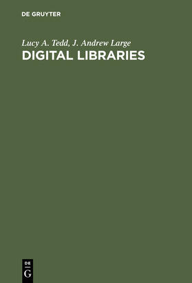 Large / Tedd |  Digital Libraries | Buch |  Sack Fachmedien