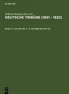 Siemann / Wirth / Müller-Wirth |  1. Juli 1831 (Nr. 1) - 31. Oktober 1831 (Nr. 121) | Buch |  Sack Fachmedien