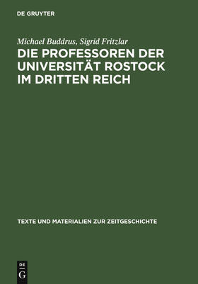 Fritzlar / Buddrus |  Die Professoren der Universität Rostock im Dritten Reich | Buch |  Sack Fachmedien