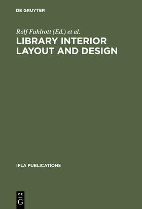 Dewe / Fuhlrott |  Library interior layout and design | Buch |  Sack Fachmedien