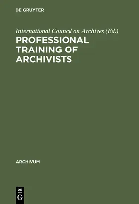  Professional training of archivists | Buch |  Sack Fachmedien