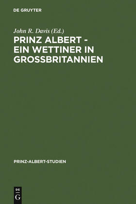 Davis |  Prinz Albert - Ein Wettiner in Großbritannien | Buch |  Sack Fachmedien