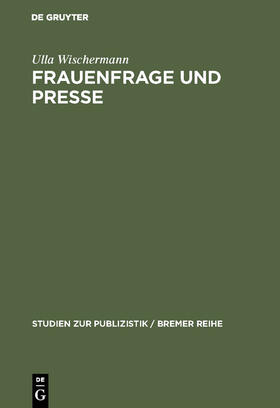 Wischermann |  Frauenfrage und Presse | Buch |  Sack Fachmedien