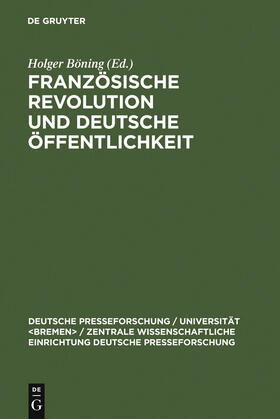 Böning |  Französische Revolution und deutsche Öffentlichkeit | Buch |  Sack Fachmedien