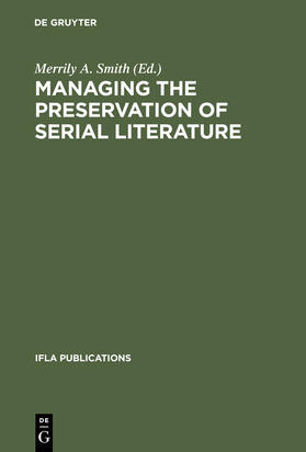 Smith |  Managing the Preservation of Serial Literature | Buch |  Sack Fachmedien