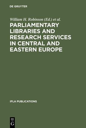 Gastelum / Robinson |  Parliamentary Libraries and Research Services in Central and Eastern Europe | Buch |  Sack Fachmedien