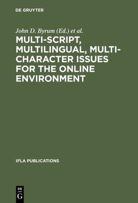 Madison / Byrum | Multi-script, Multilingual, Multi-character Issues for the Online Environment | Buch | 978-3-598-21814-9 | sack.de