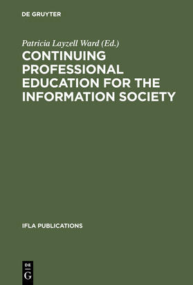 Ward |  Continuing Professional Education for the Information Society | Buch |  Sack Fachmedien