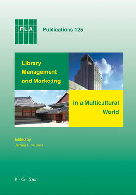 Mullins |  Library Management and Marketing in a Multicultural World | Buch |  Sack Fachmedien