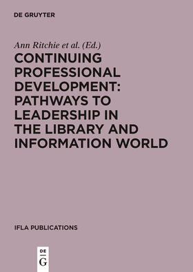 Walker / Ritchie |  Continuing Professional Development: Pathways to Leadership in the Library and Information World | Buch |  Sack Fachmedien