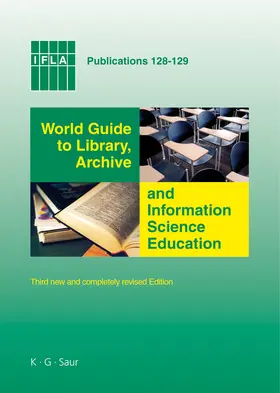 Schniederjürgen |  World Guide to Library, Archive and Information Science Education | Buch |  Sack Fachmedien