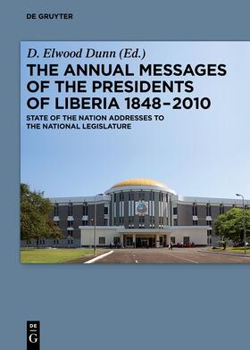 Dunn |  The Annual Messages of the Presidents of Liberia 1848¿2010 | Buch |  Sack Fachmedien