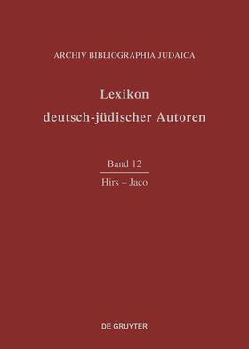  Lexikon deutsch-jüdischer Autoren, Band 12, Hirs-Jaco | Buch |  Sack Fachmedien