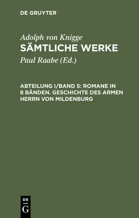 Knigge / Raabe |  Romane in 8 Bänden. Geschichte des armen Herrn von Mildenburg | Buch |  Sack Fachmedien