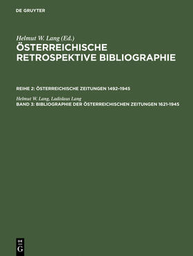 Lang |  Bibliographie der österreichischen Zeitungen 1621¿1945 | Buch |  Sack Fachmedien