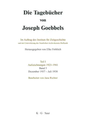 Fröhlich |  Die Tagebücher von Joseph Goebbels, Band 5, Dezember 1937 - Juli 1938 | Buch |  Sack Fachmedien