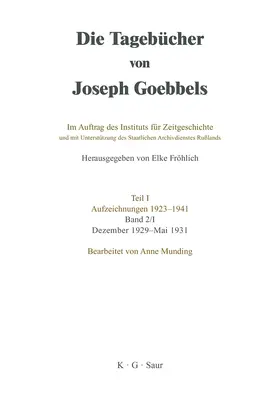 Fröhlich / Munding |  Die Tagebücher von Joseph Goebbels Teil 1. Band 2/1 | Buch |  Sack Fachmedien