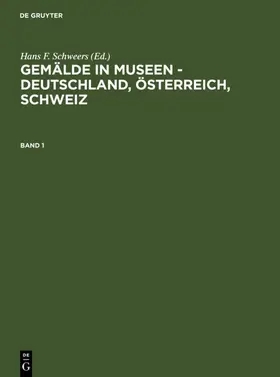 Schweers |  Gemälde in Museen - Deutschland, Österreich, Schweiz | Buch |  Sack Fachmedien