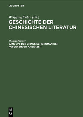 Zimmer | Der chinesische Roman der ausgehenden Kaiserzeit | Buch | 978-3-598-24544-2 | sack.de