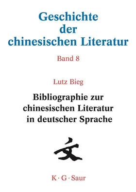 Xuetao |  Bibliographie zur chinesischen Literatur in deutscher Sprache | Buch |  Sack Fachmedien