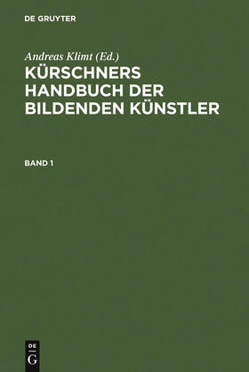 Klimt |  Kürschners Handbuch der Bildenden Künstler | Buch |  Sack Fachmedien